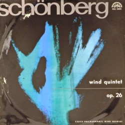 Пластинка Schonberg, Czech Philharmonic Wind Quintet Wind Quintet Op. 26